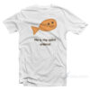Goldie The Fish He Is My Spirit Animal Peppa Pig T-Shirt
