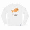 Goldie the Fish He Is My Spirit Animal Peppa Pig Long Sleeve Shirt