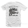 Seal Not All Who Wander Are Lost But I Sure Am T-Shirt