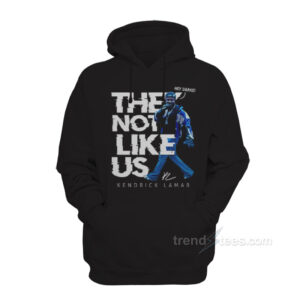 They Not Like Us Kendrick Lamar Super Bowl 2025 Hoodie