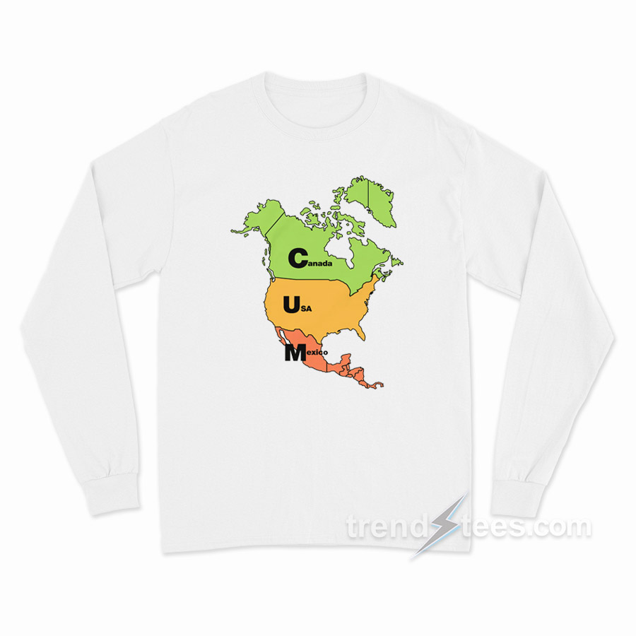 Cum Map Canada Usa Mexico Long Sleeve Shirt