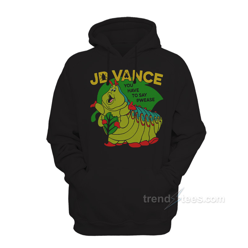 You Have To Say Pwease Hoodie