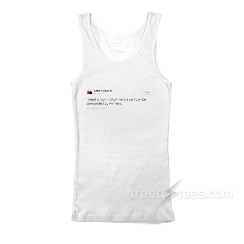 I Need a Room Full Of Mirrors Tank Top