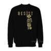 Says Resist Sweatshirt