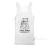 Teddy Bear I Feel Good I Feel Good Like I Knew That I Wouldn't Wo TankTop