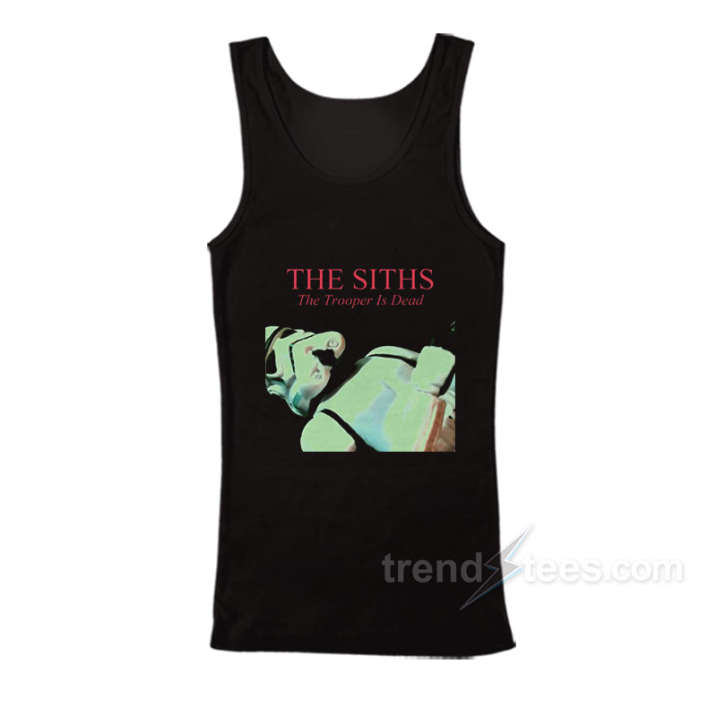 The Siths The Trooper Is Dead Tank Top