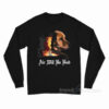 Air Will Be Bud Long Sleeve Shirt