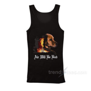 Air Will Be Bud Tank Top