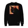 Black Cat Full of Paranoid Delusions and Violent Tendencies Sweatshirt
