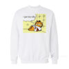 I Got Too Silly Meme Sweatshirt
