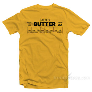 Salted Butter Funny T-Shirt