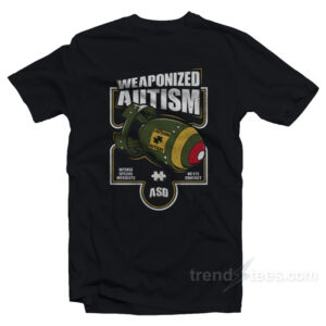Weaponized Autism Military T-Shirt