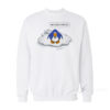 We've Been Tariffed! Sweatshirt