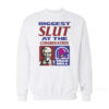 Biggest Slut At The Combination Sweatshirt