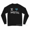 Elliott Smith I Love Metal Long Sleeve Shirt