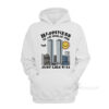 Happiness Is An Inside Job Just Like 9-11 Hoodie
