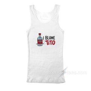 I Blame Tito Vodka Tank Top