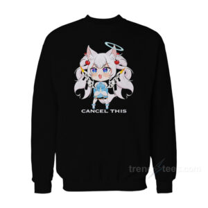 Kirsche Cancel This Sweatshirt