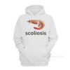 Scoliosis Shrimp Meme Hoodie