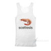 Scoliosis Shrimp Meme Tank Top