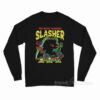 The Hash-Slinging Slasher Long Sleeve Shirt