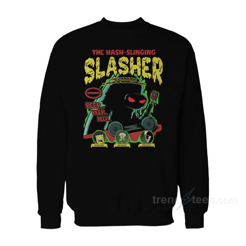The Hash-Slinging Slasher Sweatshirt
