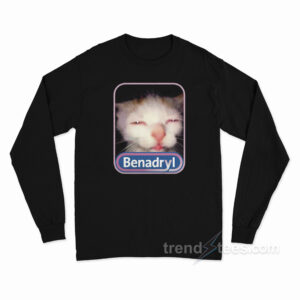 Benadryl Cat Meme Long Sleeve Shirt