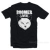 Boomer Lives T-Shirt