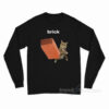 Cat Throwing Brick Meme Long Sleeve Shirt