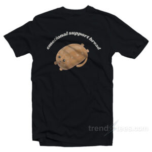 Emotional Support Bread Cat Loaf T-Shirt