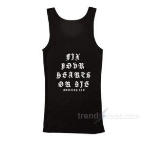 Fix Your Hearts Or Die Abolish Ice Tank Top