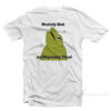 Mentally Sick But Physically Thicc Frog T-Shirt
