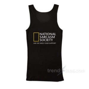 National Sarcasm Society Tank Top