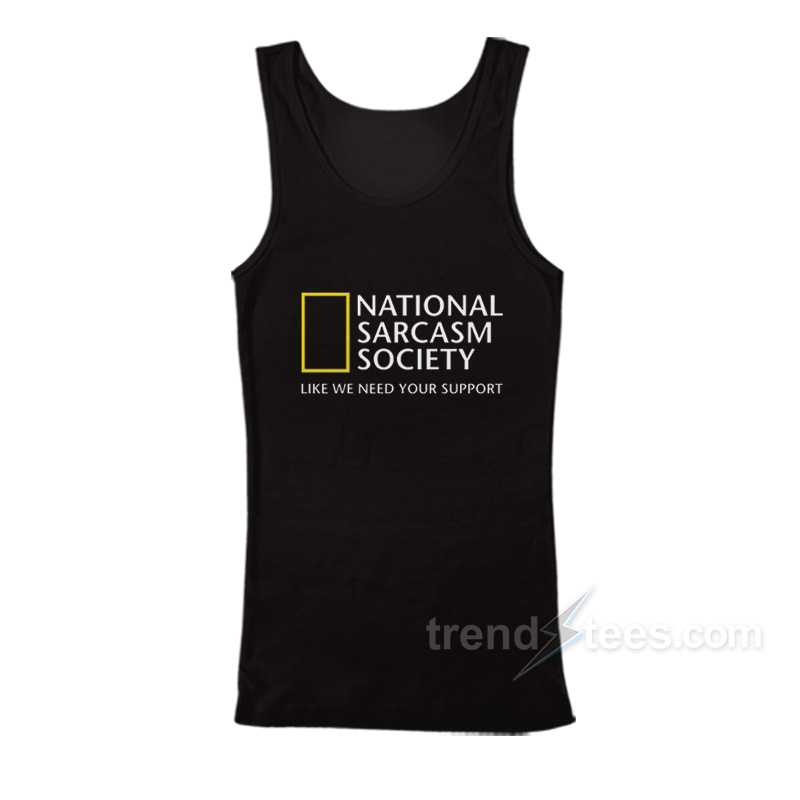 National Sarcasm Society Tank Top