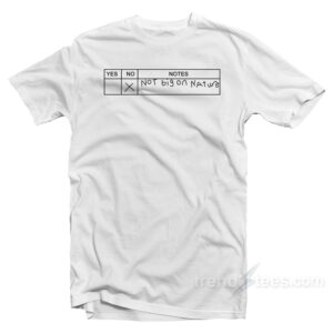 Not Big On Nature T-Shirt