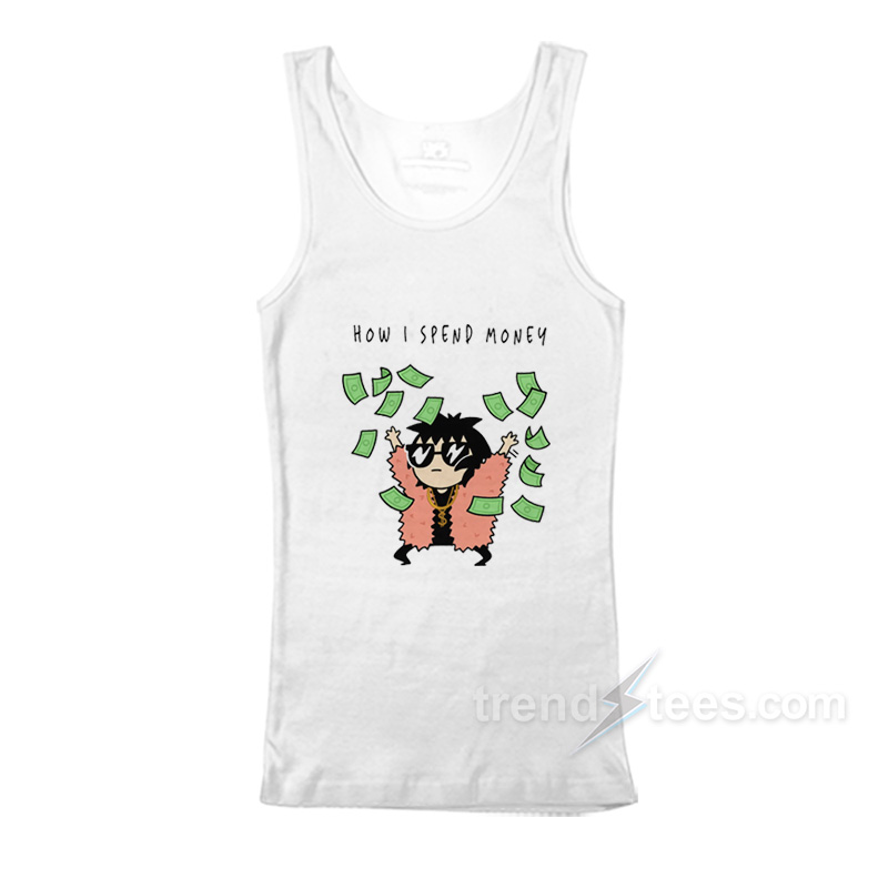 How I Spend Money Tank Top