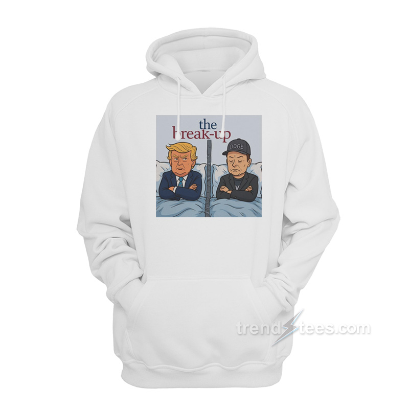 The Break-Up Hoodie