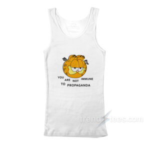 You Are Not Immune To Propaganda Tank Top