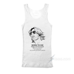 Born To Die Night City Is A Fuck Tank Top