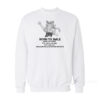 Born To Smile World Is A Race Sweatshirt