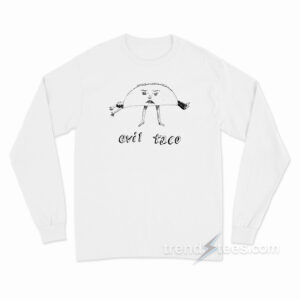 Evil Taco Long Sleeve Shirt