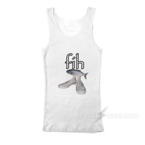 Fih Shoes And Fish Meme Tank Top