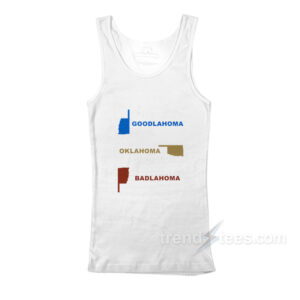 Goodlahoma Oklahoma Badlahoma Tank Top