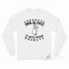 Hang In There It Get's Worse Cat Kanji Long Sleeve Shirt