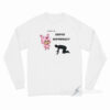 I Believe In Chopper Supremacy Long Sleeve Shirt
