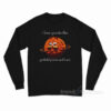 I Love You To The Garfield Planet And Back Long Sleeve Shirt