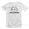 I Need Ibuprofen Funny Cat T-Shirt