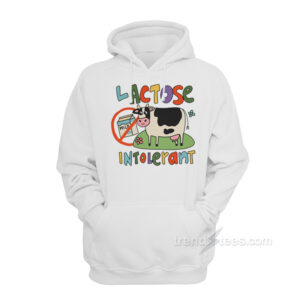Lactose Intolerant Cute Hoodie