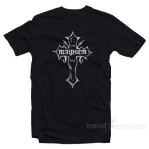 The Mayhem Ball Tour T-Shirt