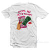 Oops He Sent Again Payment Received T-Shirt